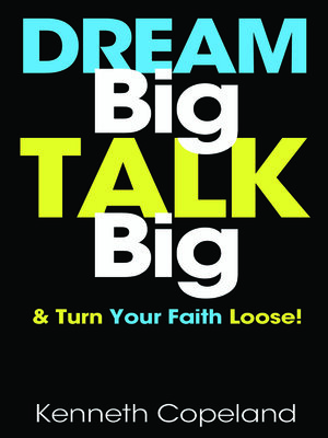 Dream Big, Talk Big - ebook